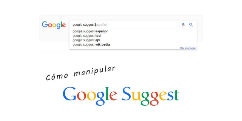 Cómo manipular Google Suggest