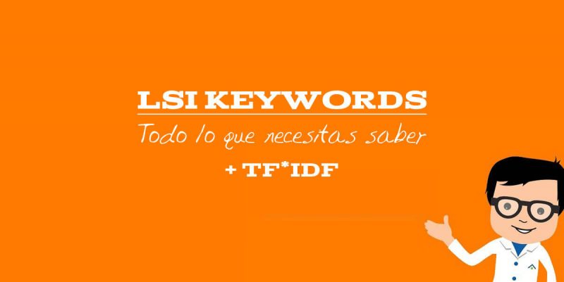 Palabras Clave, keywords. LSI SEO