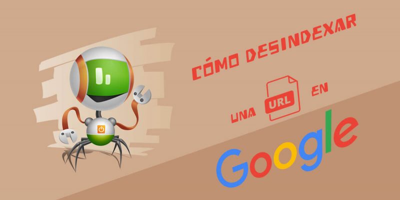 Desindexar URL Google